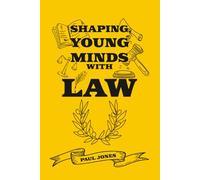 Shaping Young Minds With Law