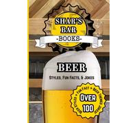 Shar’s Bar Books: Beer: Beer Styles, Fun Facts, & Jokes