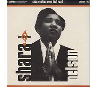 Shara Nelson - SHARA NELSON / DOWN THAT ROAD
