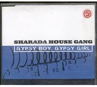 Sharada House Gang - Gypsy Boy Gypsy Girl