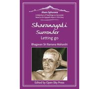 Sharanagati - Surrender, Letting go: A Selection of Teachings on Surrender: 3 (Aham Sphurana)