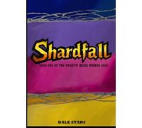 Shardfall: Book One of The Project: Helix Mirror Saga