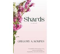 Shards: Love is the last thing to be forgotten.