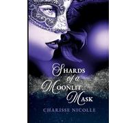 Shards of a Moonlit Mask: 2 (Starcast Duology)