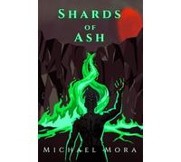 Shards of Ash: 2 (The Shattered Pantheon)