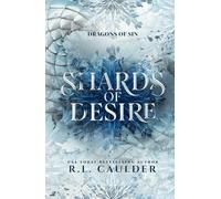 Shards of Desire: A standalone dragon fantasy romance (Dragons of Sin)