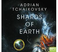 Shards of Earth (Final Architecture The) [Audio]