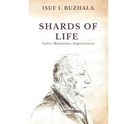 Shards of Life: A Memoir of Resilience, Family, and Kosovo’s Struggle for Freedom
