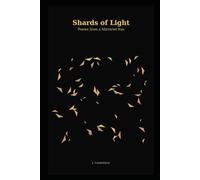 Shards of Light: Poems of Shards of a Mirrored Sun