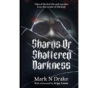 Shards of Shattered Darkness