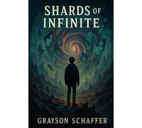 Shards of the Infinite