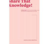 Share That Knowledge!: A Road Map for Sharing Knowledge Across Generations of Audiovisual Archivists