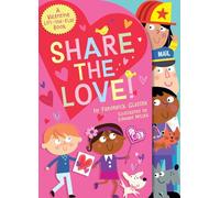 Share the Love!: A Valentine Lift-the-Flap Book (Festive Flaps)