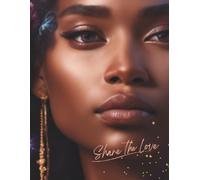 Share The Love Writing Journal-: "Lined Notebook for Inspiration, Culture, Creativity, and Everyday Reflection"