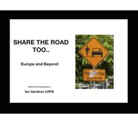 Share the Road Too.. Europe and Beyond: Europe and Beyond