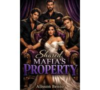 Shared Mafia's Property: A Reverse Harem Crime Romance (Bloodline Obsession)
