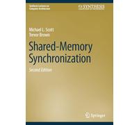Shared-Memory Synchronization (Synthesis Lectures on Computer Architecture)