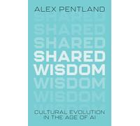 Shared Wisdom: Cultural Evolution in the Age of AI