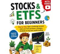 Shares & ETFs for Beginners: Step by step: opening a share account, first purchases, strategy, dividends & long-term wealth building
