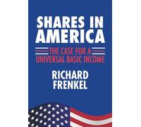Shares in America: The Case For A Universal Basic Income