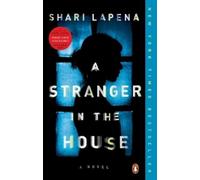 Shari Lapena A Stranger in the House (Tapa blanda)