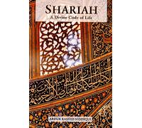 Shariah: A Divine Code of Life