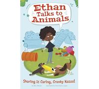 Sharing Is Caring, Cranky Kazoo! (Ethan Talks to Animals)