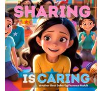 Sharing is Caring (The Emotionally Empowered Kids)