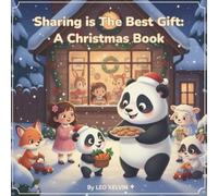 Sharing Is The Best Gift: A Panda Christmas Book | Age 3-5 Years
