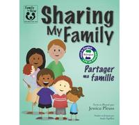 Sharing My Family / Partager ma famille (Family for Now: Books About Foster Care)