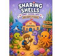 Sharing Shells: Comfy School Days: Kind Hearts at School (Cozy Kindness)