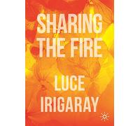 Sharing the Fire: Outline of a Dialectics of Sensitivity