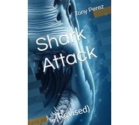 Shark Attack: (Revised) (The Rocker and The Boxer)