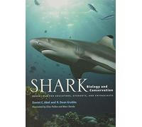 Shark Biology and Conservation: Essentials for Educators, Students, and Enthusiasts