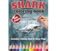 Shark Coloring Book: 45 Shark Species Including Extinct & Mythical Species | Learn Fascinating Facts | Relaxing, Stress-Relieving Coloring Book for Adults, Teens & Marine Life Lovers