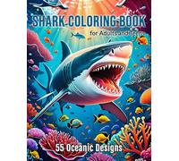 Shark Coloring Book for Adults and Teens: 55 Oceanic Designs
