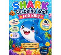 Shark Coloring Book for Kids: 40 Cute Kawaii Sharks to Color with Fun Questions, Simple Answers, and Amazing Ocean Facts | Bold & Easy Designs for Ages 3-8
