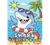 Shark Coloring Book for Kids: Adorable Shark Scenes to Color | Perfect for Toddlers, Preschoolers, and Early Learners