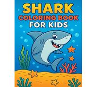 Shark Coloring Book for Kids: Fun and Easy Ocean Adventures for Ages 4-8