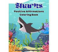 Shark Coloring Book for Kids with Positive Self Affirmations: Positive Affirmations for Kids Ages 2 and Up | Confidence, Self-Esteem & Mindfulness ... and Self Esteem Building Coloring Books)