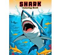 Shark Coloring Book: Fun & Easy Ocean Animal Art for All Ages!