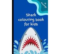 Shark Colouring Book for Kids: 50 Simple Shark Coloring Pages for Kids Who Love Ocean Animals