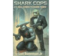 Shark Cops: Hell Comes to Shark Town