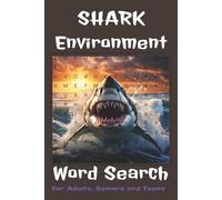 Shark Environment Word Search Puzzle Book: Word Searches with Easy to Read Print about Sharks, Sea Environment, Underwater Creatures and More | 6x9 ... Stocking Stuffers and Brain Exercise