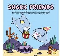 Shark Friends: Easy and Relaxing Coloring Book for All Ages | Different Shark Species and Fun Facts