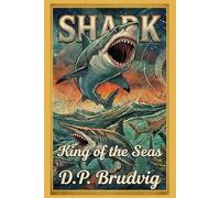 Shark: King of the Seas