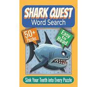 Shark Quest Word Search Puzzle Book: Puzzles featuring Sharks, Ocean Exploration, and Marine Science