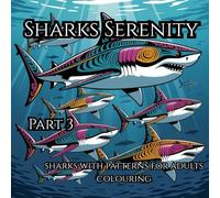 Shark Serenity Part 3: A Patterned Coloring Adventure for Adults