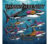 Shark Serenity Part 6: A Patterned Coloring Adventure for Adults