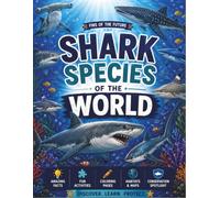 Shark Species of the World: Kid's Coloring Book (Sharks & Humanity)
